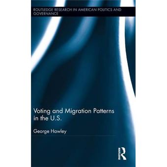Voting and Migration Patterns in the U.S. - Hardback - 2013 - 1