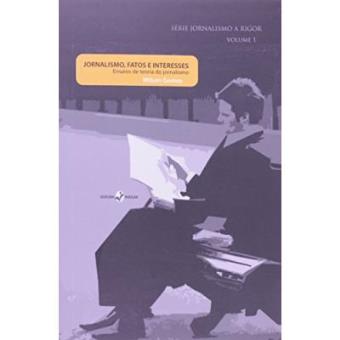 Jornalismo, Fatos E Interesses. Ensaios De Teoria Do Jornalismo - 1
