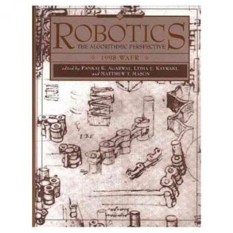 Robotics The Algorithmic Perspective Wafr 1998 - 1