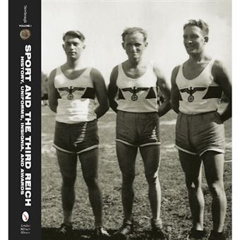Sport and the Third Reich - History, Uniforms, Insignia, and Awards - Hardback - 2012 - 1