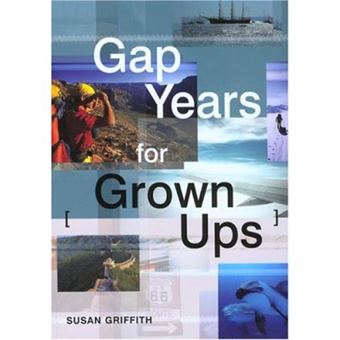 Gap Years For Grown Ups - [Version Originale] - 1