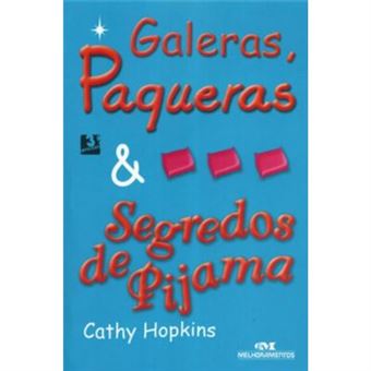 Galeras, Paqueras E Segredos De Pijama - 1