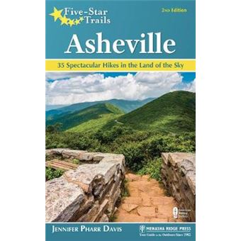Fivestar Trails Asheville 35 Spectacular Hikes In The Land Of Sky - 1