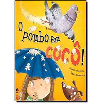 O Pombo Fez Cocô! - 1