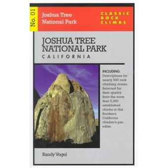 Classic Rock Climbs No. 01 Joshua Tree National Park, California - Paperback - 1997 - 1