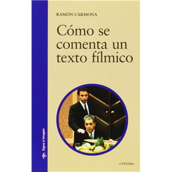 Como Se Comenta Un Texto Filmico - 1