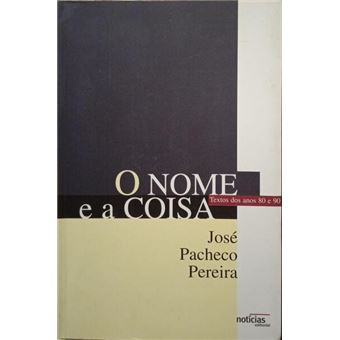 O nome e a coisa, textos dos anos 80 e 90. - 1