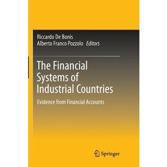 The Financial Systems of Industrial Countries - Evidence from Financial Accounts - Paperback - 2014 - 1