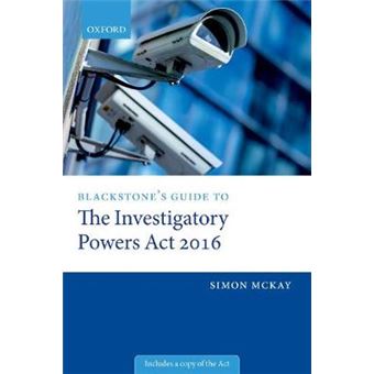 Blackstone'S Guide To The Investigatory Powers Act 2016 - 1