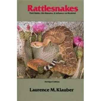 Rattlesnakes - Their Habits, Life Histories and Influence on Mankind - Paperback - 1984 - 1