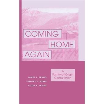Coming Home Again - A Family-of-origin Consultation - Hardback - 2003 - 1