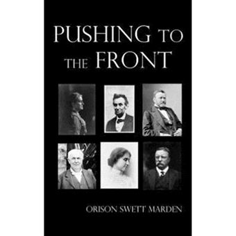 Pushing to the Front, Fully Illustrated - Hardback - 2012 - 1