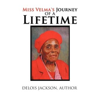 Miss Velma's Journey of a Lifetime - Hardback - 2010 - 1