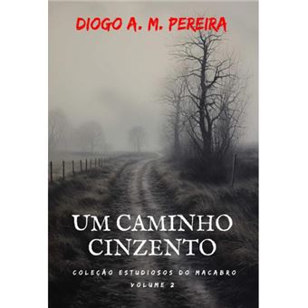 Um Caminho Cinzento - 1