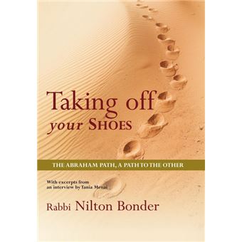Taking Off Your Shoes - The Abraham Path, A Path to the Other - Hardback - 2010 - 1