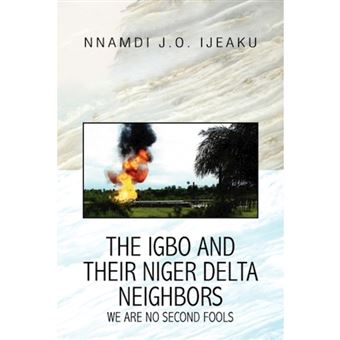 The Igbo and Their Niger Delta Neighbors - Hardback - 2009 - 1