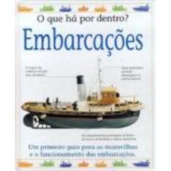 Embarcações - Coleção O Que Há Por Dentro - 1