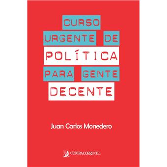 Curso Urgente de Politica Para Gente Decente - 1