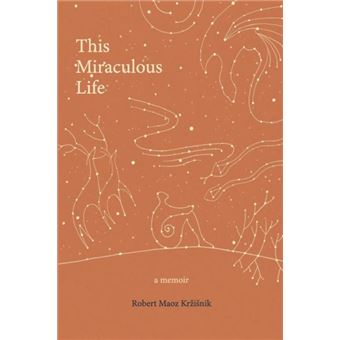 This Miraculous Life - 1