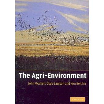 The Agri-environment - Theory and Practice of Managing the Environmental Impacts of Agriculture - Paperback - 2007 - 1