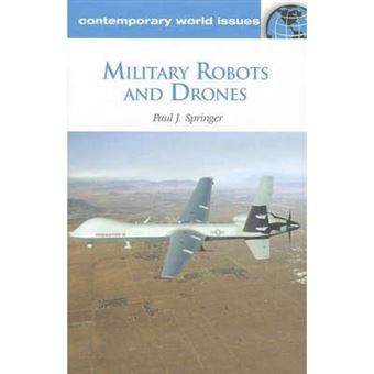 Military Robots And Drones By Springer & Paul J. Air Command And Staff College & Usa - 1
