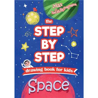The Step By Step Drawing Book For Kids - Space - 1
