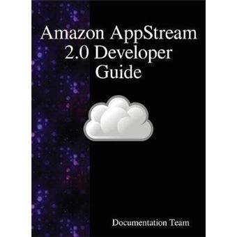 Amazon Appstream 2.0 Developer Guide - 1