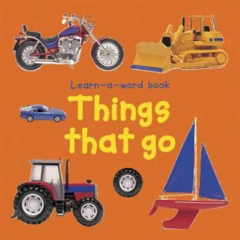 Learn A Word Book: Things That Go - 1