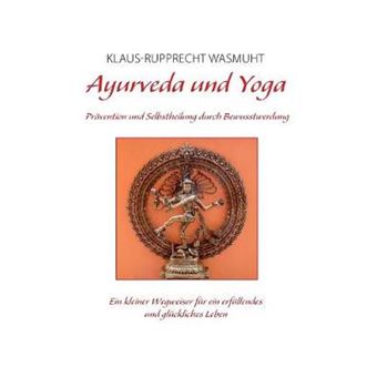 Ayurveda Und Yoga - 1