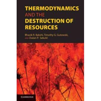 Thermodynamics and the Destruction of Natural Resources - Hardback - 2011 - 1