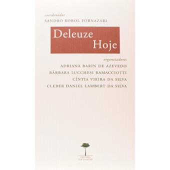 Deleuze Hoje - 1