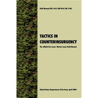 Tactics in Counterinsurgency - The Official U.S. Army / Marine Corps Field Manual FM3-24.2 (FM 90-8, FM 7-98) - Hardback - 2009 - 1