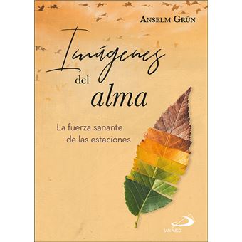 Imgenes Del Alma La Fuerza Sanante De Las Estaciones