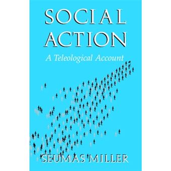 Social Action - A Teleological Account - Paperback - 2001 - 1