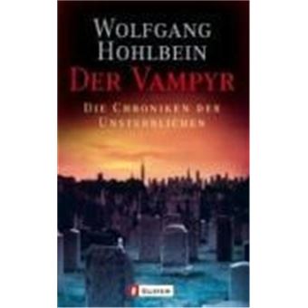 Der Vampyr. Die Chronik Der Unsterblichen 02 - 1