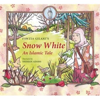 Snow White An Islamic Tale Islamic Fairy Tales - 1