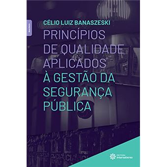 Princípios De Qualidade Aplicados À Gestão Da Segurança Pública - 1