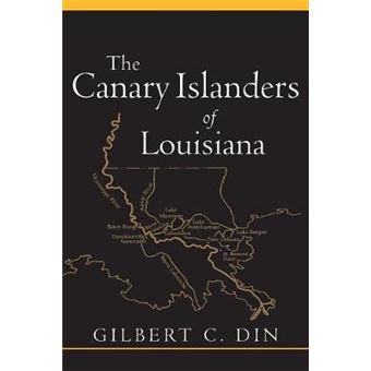 The Canary Islanders Of Louisiana - 1