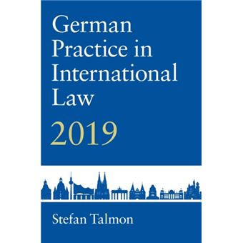German Practice In International Law Volume 1 - 1