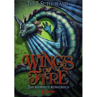 Wings Of Fire (Band 3)  Das Bedrohte Königreich - 1