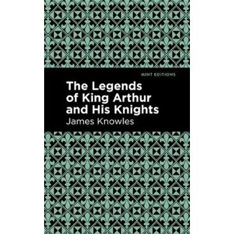 The Legends Of King Arthur And His Knights Mint Editions - 1