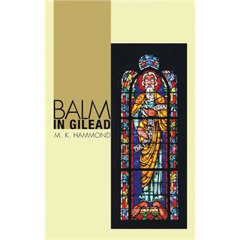 balm In Gilead Hardcover - 1