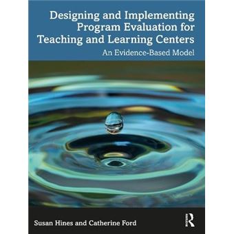 Designing And Implementing Program Evaluation For Teaching And Learning Centers - 1
