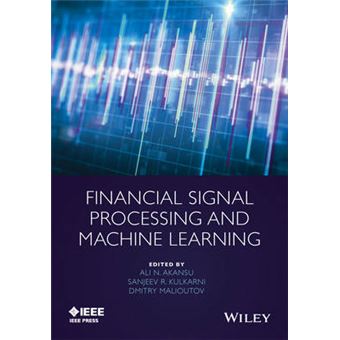 Fundamentals of Financial Signal Processing and Machine Learning - Hardback - 2016 - 1