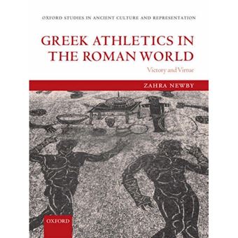 Greek Athletics in the Roman World - Victory and Virtue - Hardback - 2005 - 1