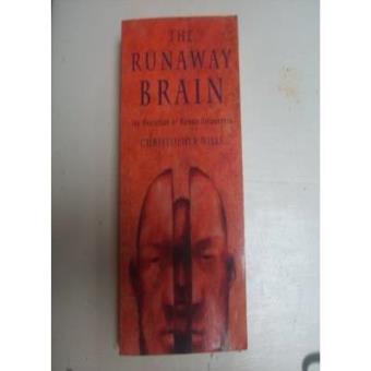 The Runaway Brain: Evolution of Human Uniqueness - 1