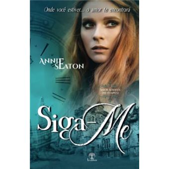 Siga-Me (Amor Através Do Tempo - Livro 02) - 1
