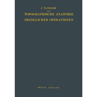 Topographische Anatomie Dringlicher Operationen - Paperback / softback - 0 - 1