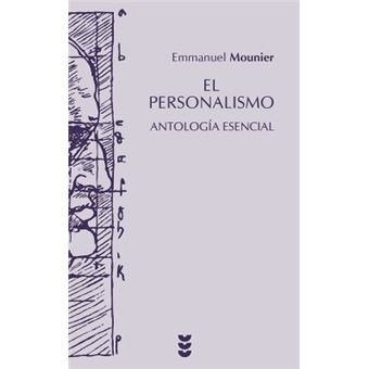 El Personalismo. Antología Esencial - 1