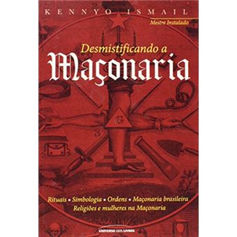 Desmistificando A Maçonaria - 1